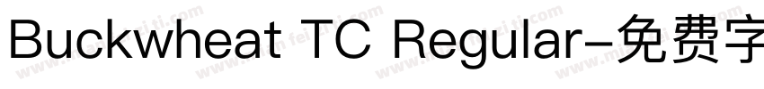 Buckwheat TC Regular字体转换
